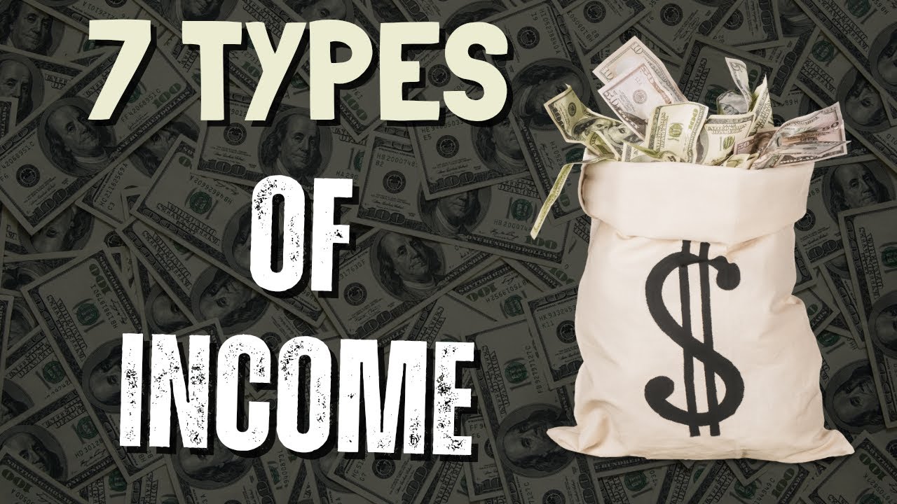 7 Types of Income You Need to Know to Build Wealth Faster