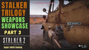 STALKER Trilogy Weapons in STALKER 2 Part 3 Showcase | Benelli, Winchester & LR300 | Restoration