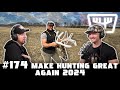 Make hunting great again 2024  huntr podcast 174