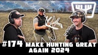 Make Hunting Great Again 2024 | HUNTR Podcast #174