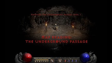 [D2R] Map Reading: Underground Passage - Getting Ready for Ladder!
