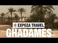 Ghadames libya vacation travel guide