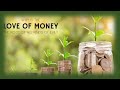 Why is the &quot;Love&quot; of Money the Root of All Kinds of Evil?