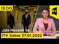 İTV Xəbər - 27.01.2022 (18:00)