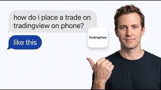 How to Place a Trade on TradingView on Phone (Full Tutorial 2026)
