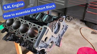 5.4L Engine  How to Assemble the Short Block