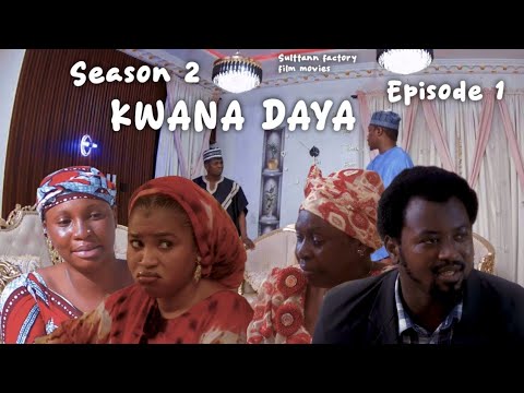 KWANA DAYA SEASON 2 EPISODE 1 SANARWA