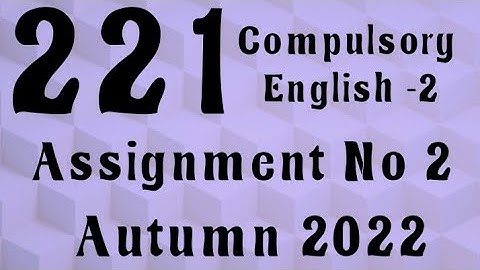 AIOU Code 221 Solved Assignment No.2 Autumn 2022 #aiou #aiousolveassignments