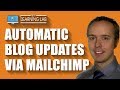 MailChimp Email Automation To Email Blog Posts To Your List Automagically