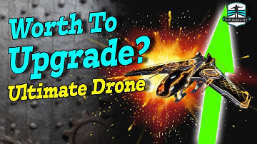 Is It Worth To Upgrade the New Ultimate Drone? - War Robots