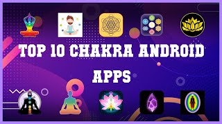 Top 10 Chakra Android App | Review screenshot 1