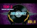 🔥TOP 3 TEMAZOS BREAKBEAT | VOL. 2 | BREAKFORCE