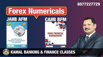 Forex numericals for JAIIB AFM CAIIB BFM #1646 BY Kamal Sir  14  Oct at  07:00 PM