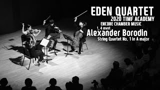 Eden Quartet(이든 콰르텟) #8 - Alexander Borodin String Quartet No. 1 [1, 4 mvnt] by 이든 콰르텟Eden Quartet 515 views 4 years ago 22 minutes