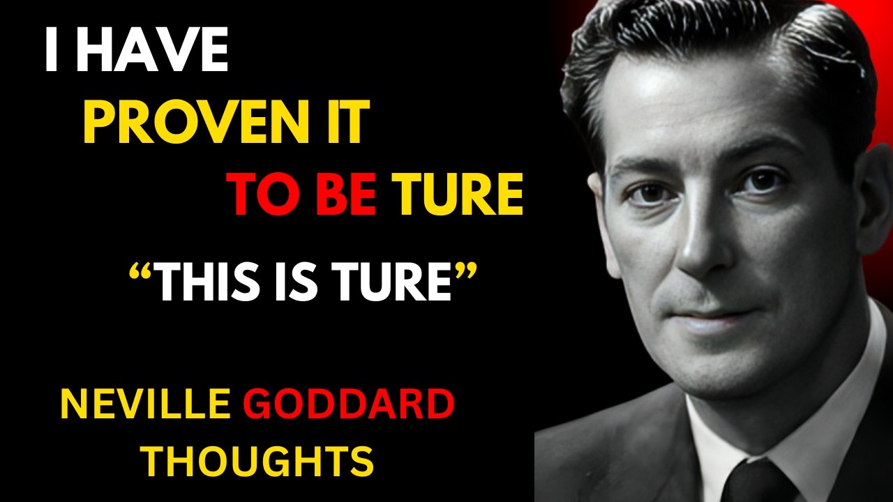 I Have Proven It To Be True || Neville Goddard