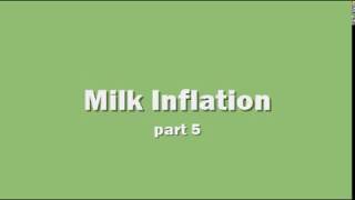 Milk Inflation -Part 5-