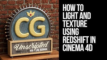 How to texture and light using Redshift 3.5 and Cinema 4D R26 - Tutorial - Joe Herman, CG Unscripted