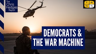 How the war machine took over the Democrats w/ Dennis Kucinich | The Chris Hedges Report