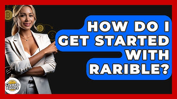 How Do I Get Started With Rarible? - CryptoBasics360.com