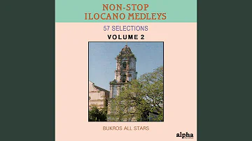 Ilocano Top Hits Non-Stop Medley (57 Selection)