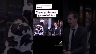 Vegan protestors get trolled part 2 #shorts