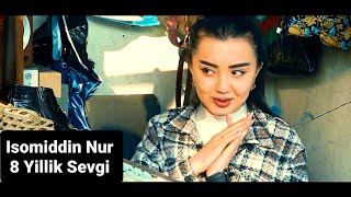 Isomiddin Nur - 8 Yillik Sevgi 2023 (Official Music Video)