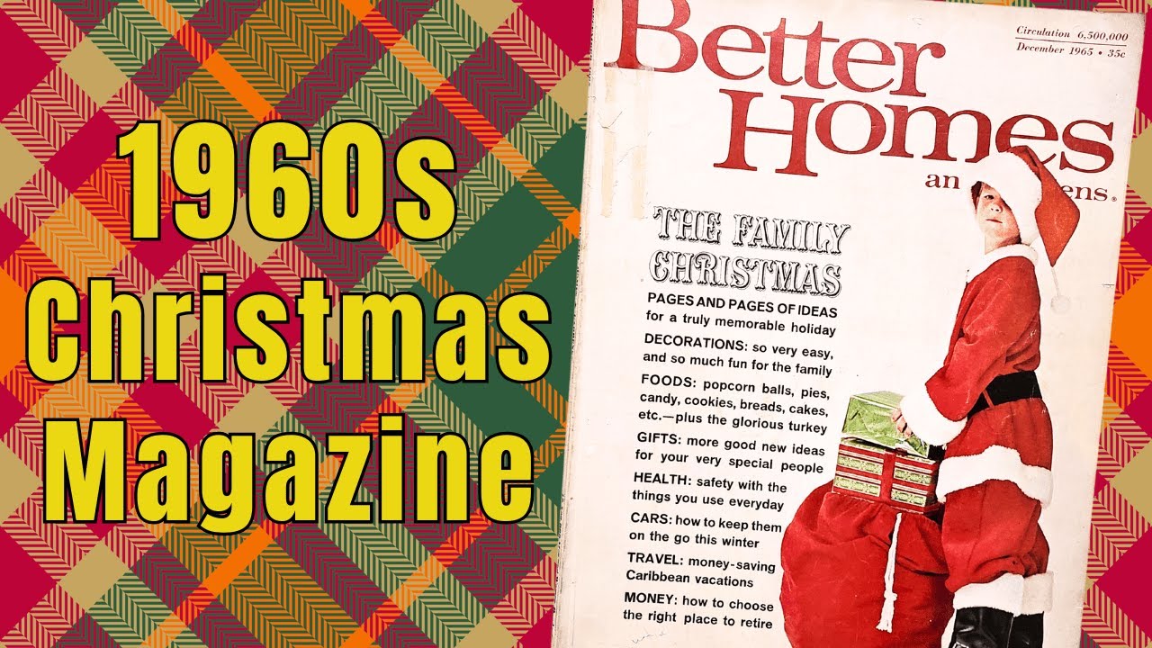Vintage 1960s Christmas Nostalgia🎄 Better Homes & Gardens 1965 Magazine Flip Through