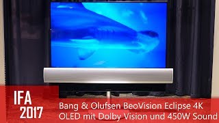 BEOVISION ECLIPSE 4K OLED with Dolby Vision and 450 Watt sound system (Bang & Olufsen @ IFA 2017)