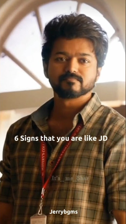 ✨6 signs that you are like JD✨ // #thalapathy #vijay #jd