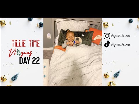 Tillie Time | Vlogmas Day 22