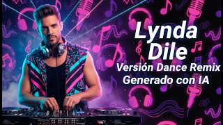Lynda - Dile (1990s Dance Remix IA Cover)