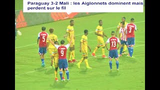 Paraguay vs Mali-menés 2-0 les Aigles Cadets égalisent