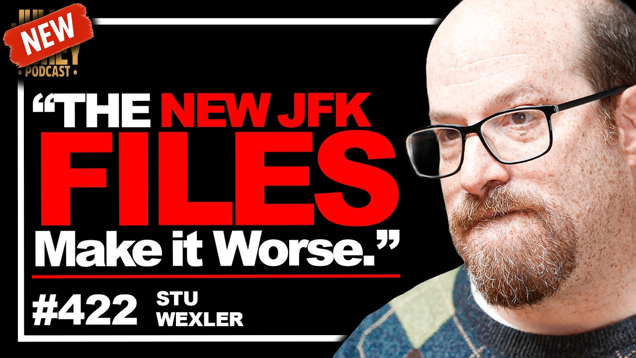 “Coverup WORSE!” - New JFK Files are Missing More than You Thought | Stu Wexler • 422