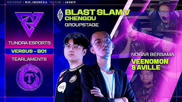 Tundra Esports vs Tearlaments - GROUPSTAGE w/@VEENOMONDOTA @AvilleYT  BLAST SLAM V