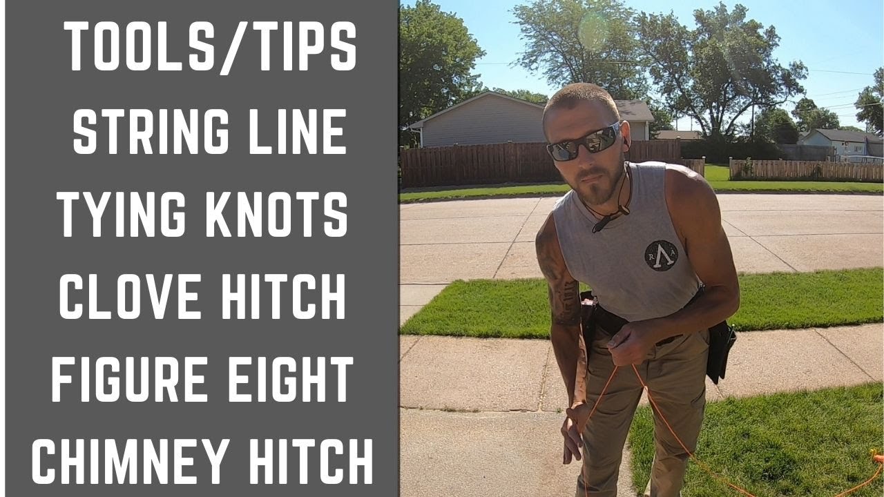 Carpentry Tips/ Tricks. String Line Knots. ( LEARN HOW TO CUT A STRING ...