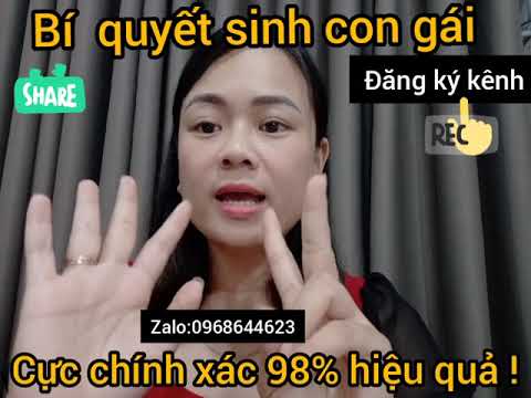 Video: Cách Sinh Con Gái: Phương Pháp Khoa Học Và Dân Gian