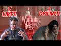 Wuthering Heights (2026): 5 Dislikes &amp; 5 Likes