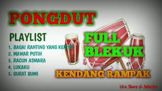 PONGDUT 2020 FULL BLEKUK || KENDANG RAMPAK