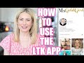 How to use the ltk app  follow your favorite influencers  msgoldgirl