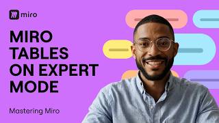 Miro Tables: 5 Power Features Most People Never Discover Details