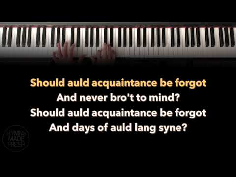 Auld Lang Syne - Piano Instrumental With Lyrics