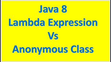 Java 8 Lambda Expression vs Anonymous Class, Functional Interface