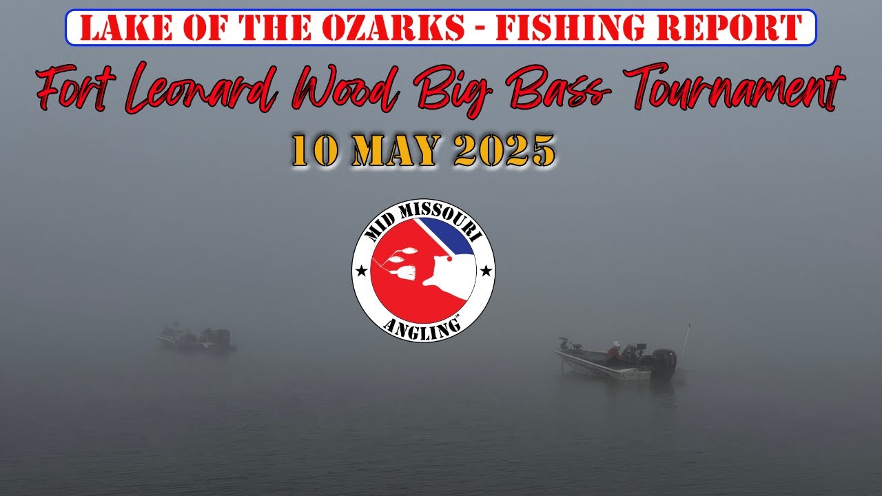 Lake of the Ozarks Bass Fishing – 10 May 2025 | Tournament Fishing report