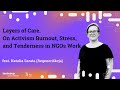 Layers of Care. On Activism Burnout, Stress, and Tenderness in NGOs Work feat. Natalia Sarata