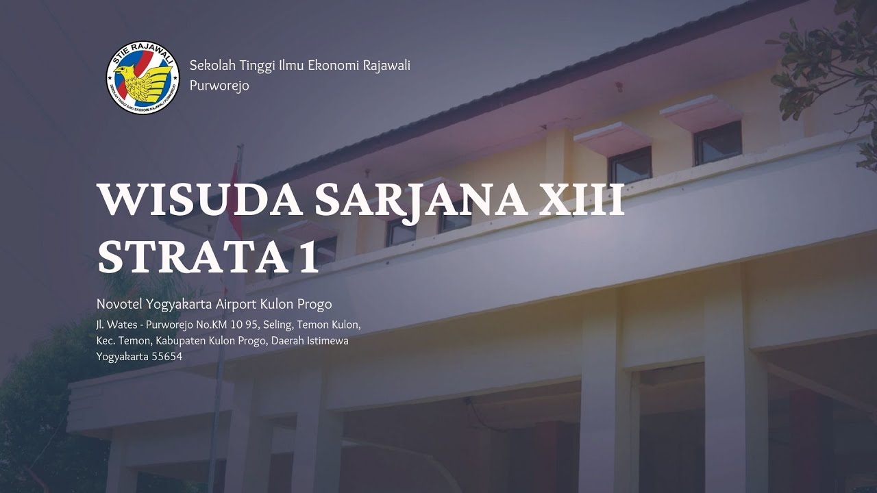Wisuda Sarjana XIII Strata 1 - STIE RAJAWALI PURWOREJO