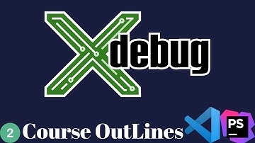 #02 - PHP Advanced Debugging With Xdebug- Course Outlines