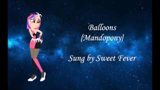 Balloons (Cover by Mandopony) - Sung by Sweet Fever