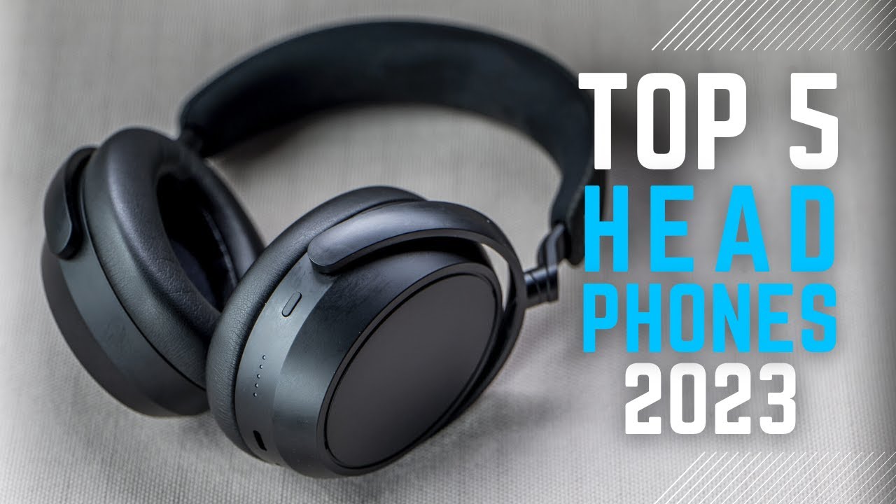 Top 5 Best Headphones to Buy in 2023 YouTube