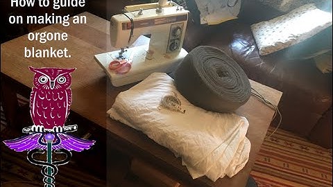 How To Create Your Own Orgonomic Blanket