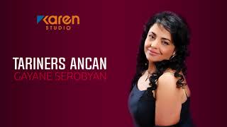 Gayane Serobyan - Tariners Ancan